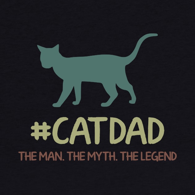 Cat Dad The Man The Myth The Legend Fathers Day Gift Ideas For Daddy by carpenterfry